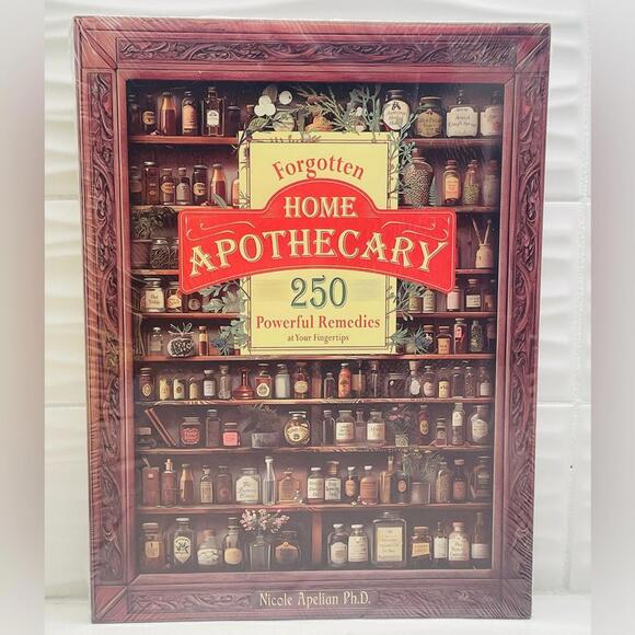 Other - Forgotten Home Apothecary 250 Powerful Remedies Book Large Size 8x11